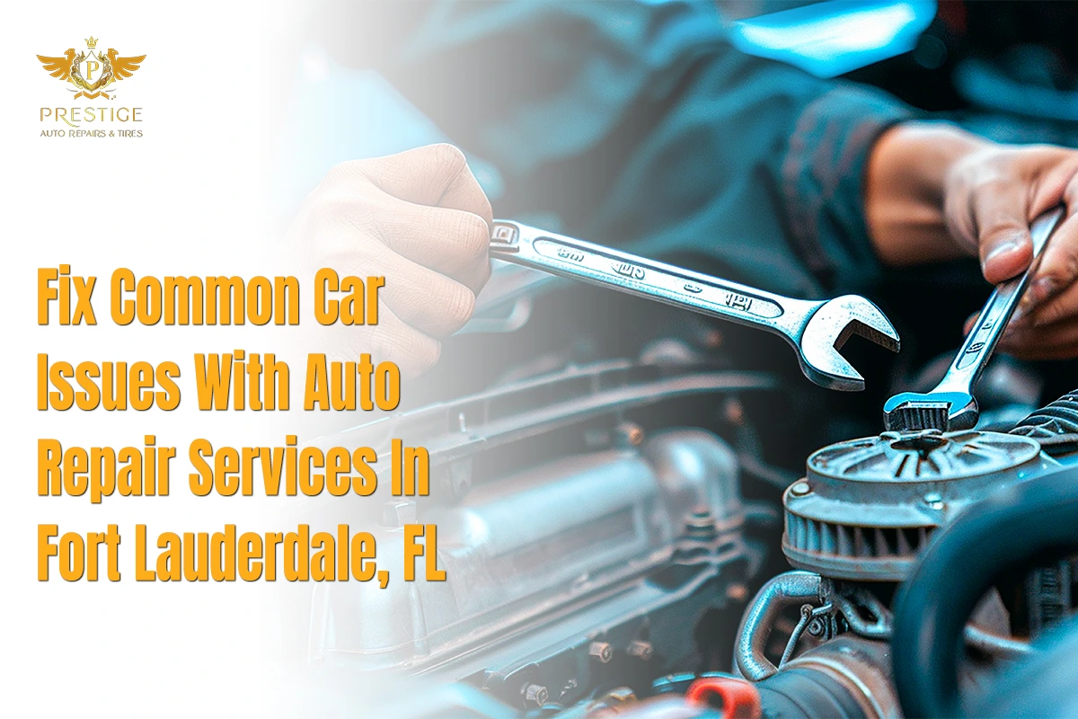 Auto Repair Services in Fort Lauderdale FL